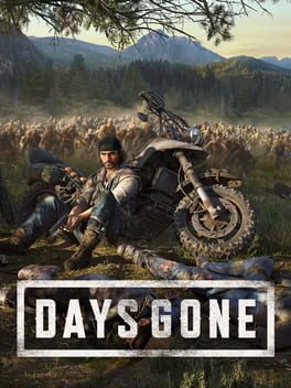 Days Gone : Game Survival dengan Tampilan Super